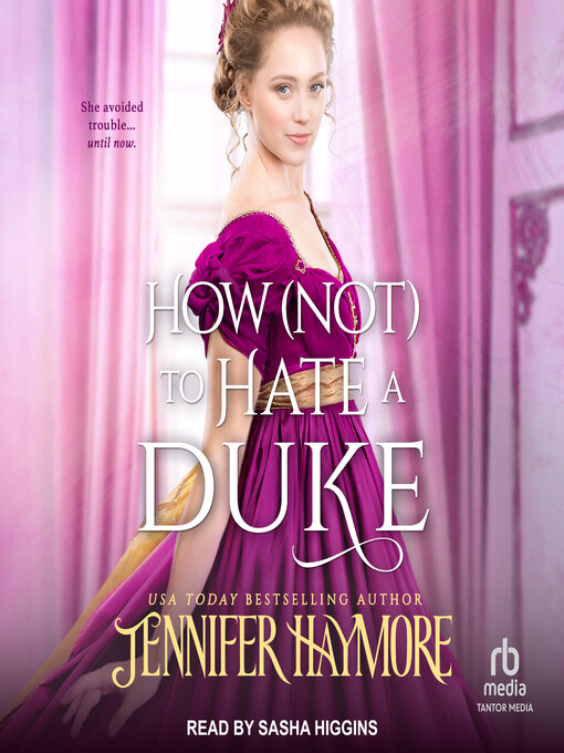 Title details for How (Not) to Hate a Duke by Jennifer Haymore - Available